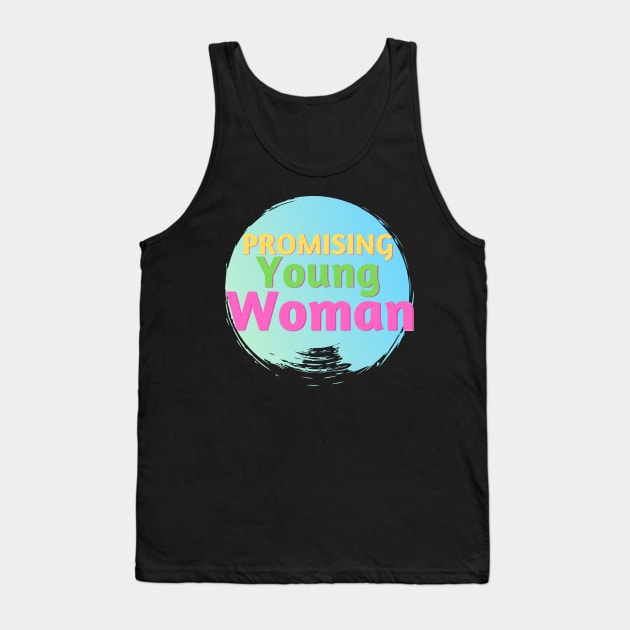 Promising Young Woman Tank Top by ArtoCrafto